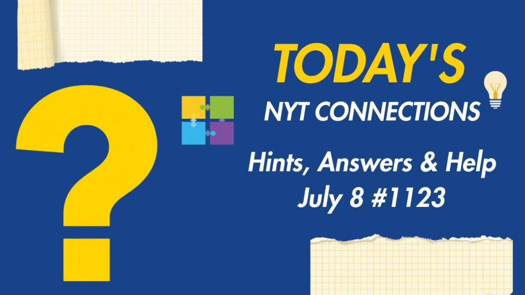 Todays-Connections-Hints-Answers-Help-1123-8-July-2026